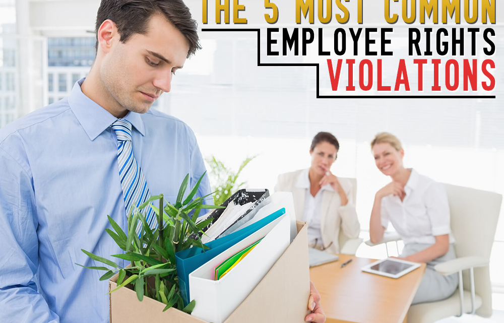 Top 5 Employee Rights Your Employer May Be Violating